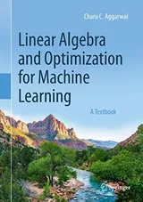 Cover of Linear Algebra and Optimization for Machine Learning